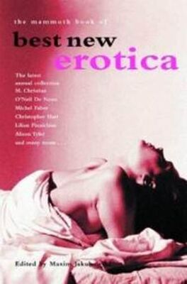 Maxim Jakubowski The Mammoth Book of Best New Erotica. Volume 3