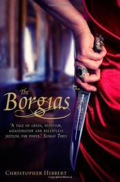 Christopher Hibbert: The Borgias