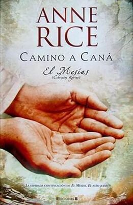 Anne Rice Camino A Caná