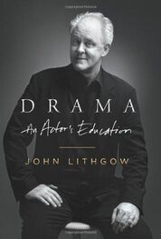 John Lithgow: Drama: An Actor's Education