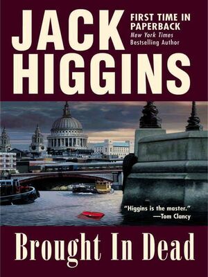 Jack Higgins Brought in Dead