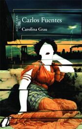 Carlos Fuentes: Carolina Grau