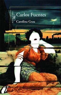 Carlos Fuentes Carolina Grau