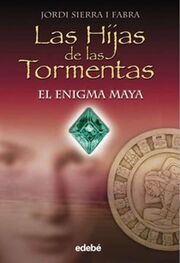 Jordi Sierra i Fabra: El Enigma Maya