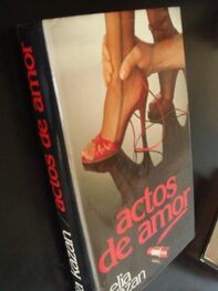 Elia Kazan: Actos De Amor