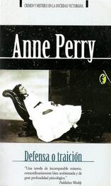 Anne Perry: Defensa O Traición