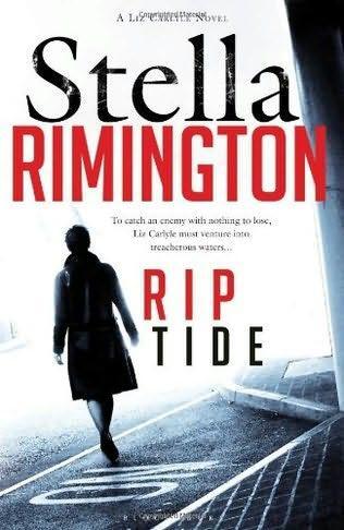 Stella Rimington Rip Tide The sixth book in the Liz Carlyle series 2011 - фото 1
