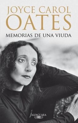 Joyce Oates Memorias de una viuda