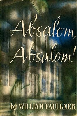 William Faulkner Absalom, Absalom!