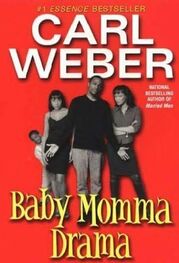 Carl Weber: Baby Momma Drama