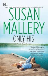 Susan Mallery: Only His