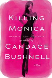 Candace Bushnell: Killing Monica