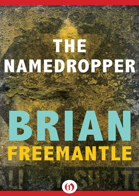 Brian Freemantle The Namedropper