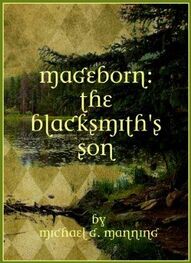 Michael Manning: Mageborn: The Blacksmith’s Son
