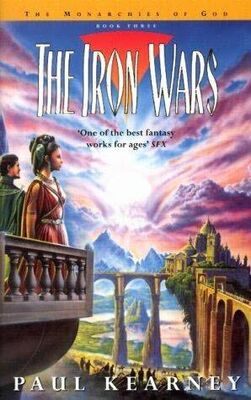 Paul Kearney The Iron Wars