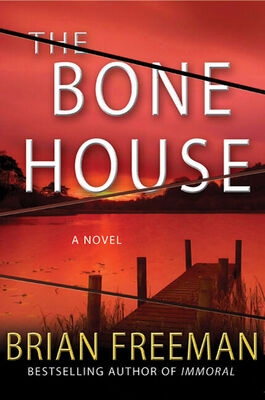Brian Freeman The Bone House