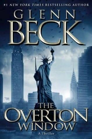 Glenn Beck The Overton Window with contributions from Kevin Balfe Emily - фото 1