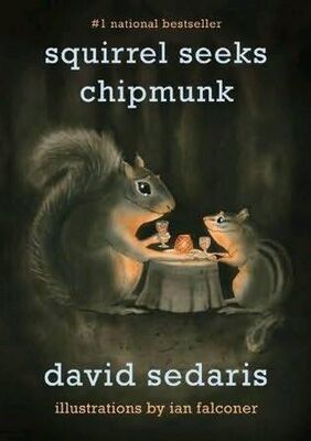 David Sedaris Squirrel Seeks Chipmunk