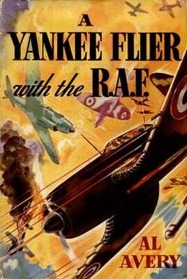 Rutherford Montgomery A Yankee Flier with the R.A.F.