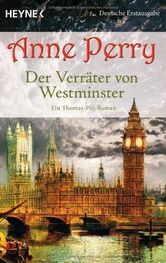 Anne Perry: Der Verräter von Westminster
