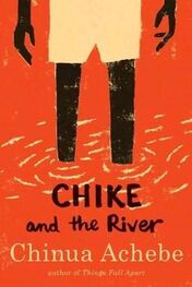 Chinua Achebe: Chike and the River