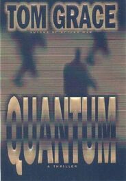 Tom Grace: Quantum