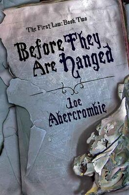 Joe Abercrombie Before They Are Hanged