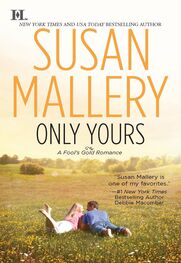 Susan Mallery: Only Yours