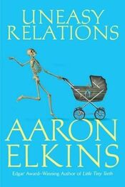 Aaron Elkins: Uneasy Relations