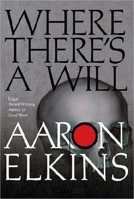 Aaron Elkins Where there's a will