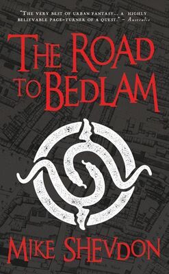 Mike Shevdon The Road to Bedlam