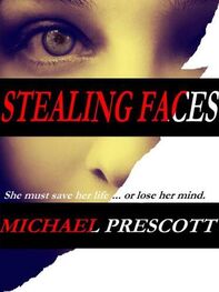 Michael Prescott: Stealing Faces