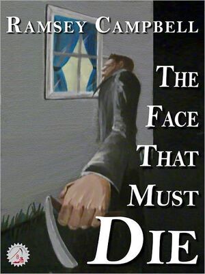 Ramsey Campbell The Face That Must Die