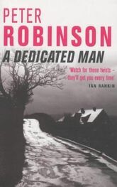 Peter Robinson: A Dedicated Man