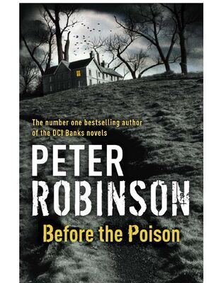 Peter Robinson Before the poison