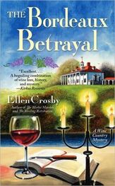 Ellen Crosby: The Bordeaux Betrayal