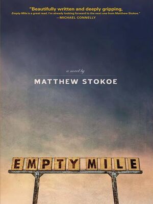 Matthew Stokoe Empty Mile