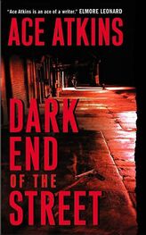 Ace Atkins: Dark End of the Street