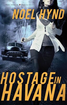 Noel Hynd Hostage in Havana