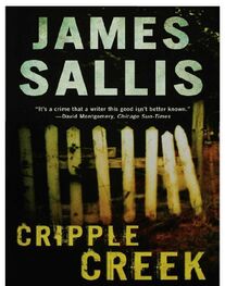 James Sallis: Cripple Creek
