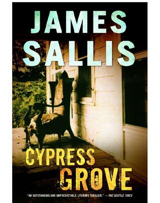 James Sallis Cypress Grove
