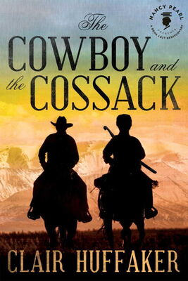 Clair Huffaker The Cowboy and the Cossack