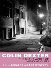 Colin Dexter: The Silent World Of Nicholas Quinn