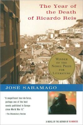 José Saramago Year of the Death of Ricardo Reis