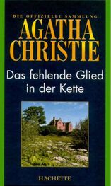 Agatha Christie: Das fehlende Glied in der Kette