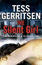Tess Gerritsen: The Silent Girl