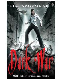 Tim Waggoner: Dark War