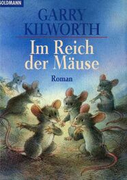 Garry Kilworth: Im Reich der Mäuse