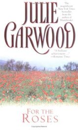 Julie Garwood: For the Roses