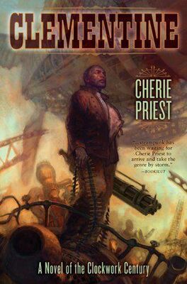 Cherie Priest Clementine